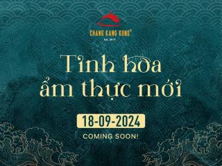 Trải Nghiệm Menu Món Mới Tại Chang Kang Kung - Ngày 18/09/2024